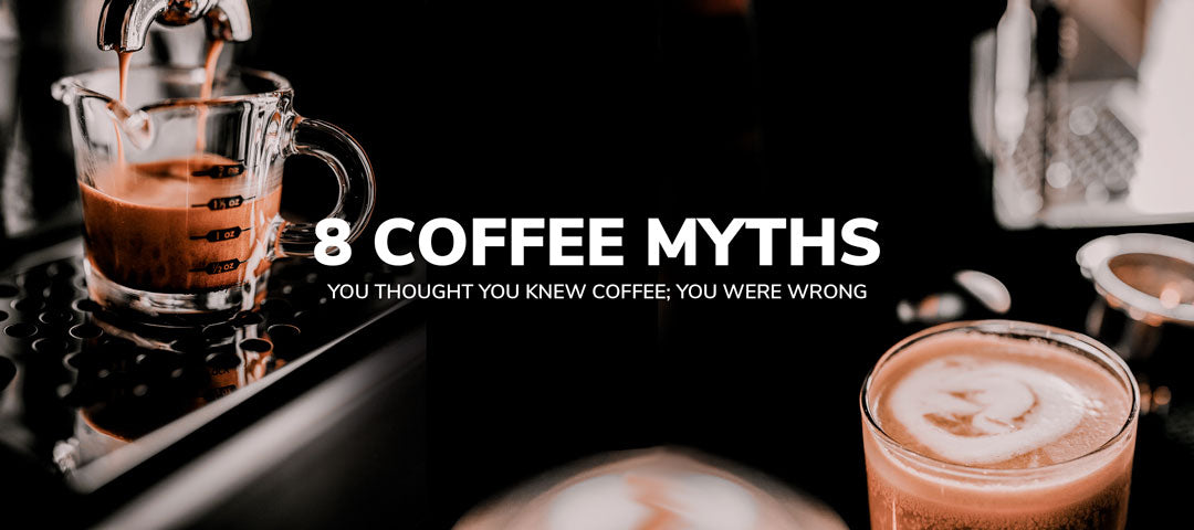 8 Myths About Coffee